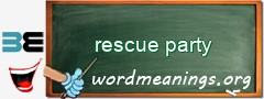 WordMeaning blackboard for rescue party
